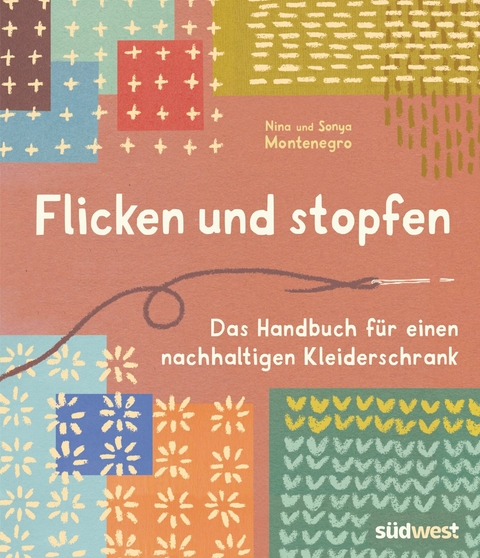 Flicken und stopfen - Nina Montenegro, Sonya Montenegro