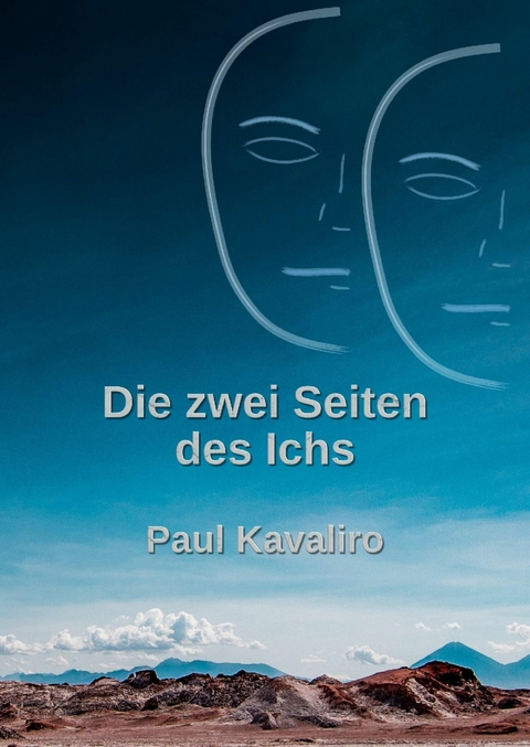 Die zwei Seiten des Ichs - Paul Kavaliro