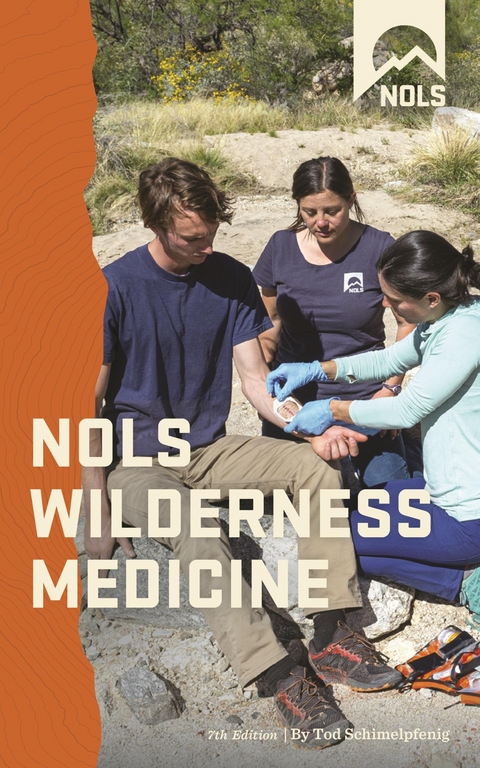 NOLS Wilderness Medicine -  Tod Schimelpfenig