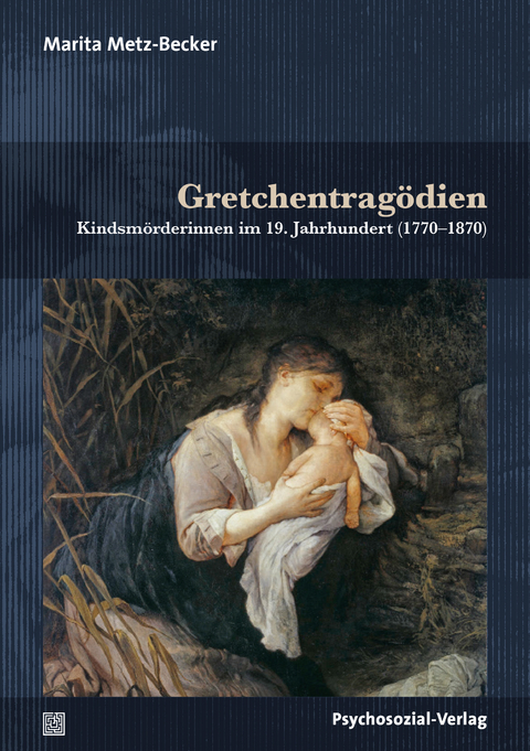 Gretchentragödien - Marita Metz-Becker