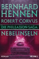 Die Phileasson-Saga - Nebelinseln - Bernhard Hennen, Robert Corvus