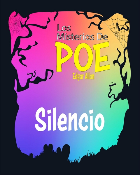 Silencio - Edgar Allan Poe