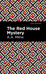 The Red House Mystery - A. A. Milne