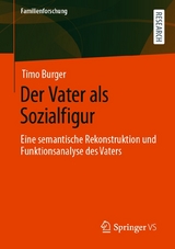 Der Vater als Sozialfigur - Timo Burger