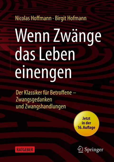 Wenn Zwänge das Leben einengen - Nicolas Hoffmann, Birgit Hofmann