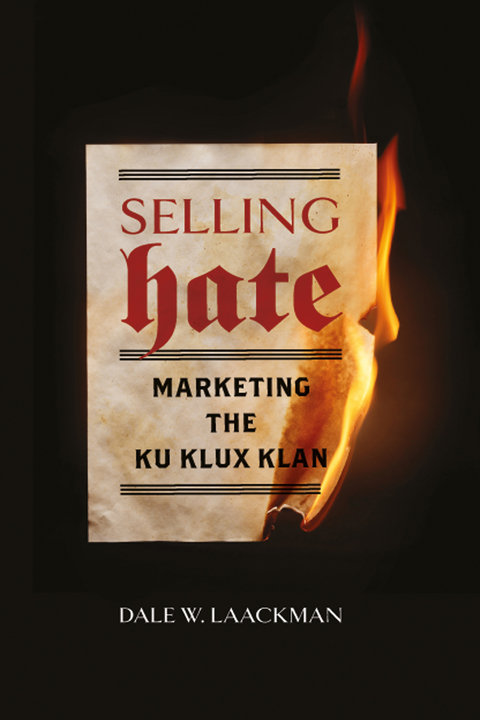 Selling Hate - Dale W. Laackman