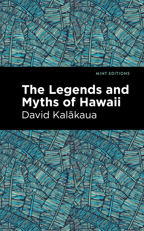 Legends and Myths of Hawaii -  David Kalakaua