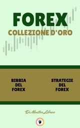 Bibbia del forex - strategie del forex (2 libri) - Mentes Libres