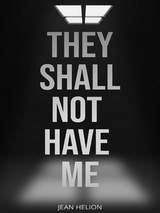 They Shall Not Have Me - Jean Helion