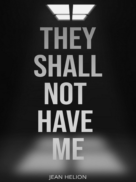 They Shall Not Have Me - Jean Helion