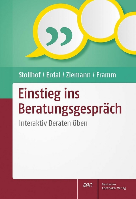 Einstieg ins Beratungsgespräch -  Bettina Stollhof,  Andrea Erdal,  Janine Ziemann,  Joachim Framm