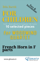 French Horn in F part of "For Children" by Bartók for Woodwind Quartet - Béla Bartók