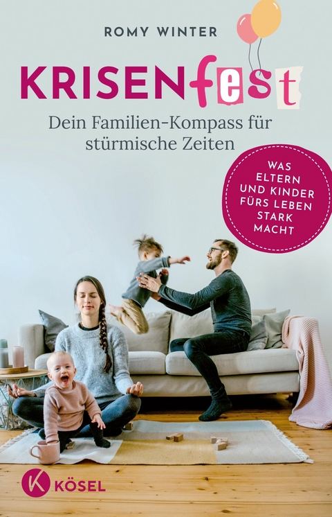 Krisenfest  - Dein Familien-Kompass für stürmische Zeiten -  Romy Winter