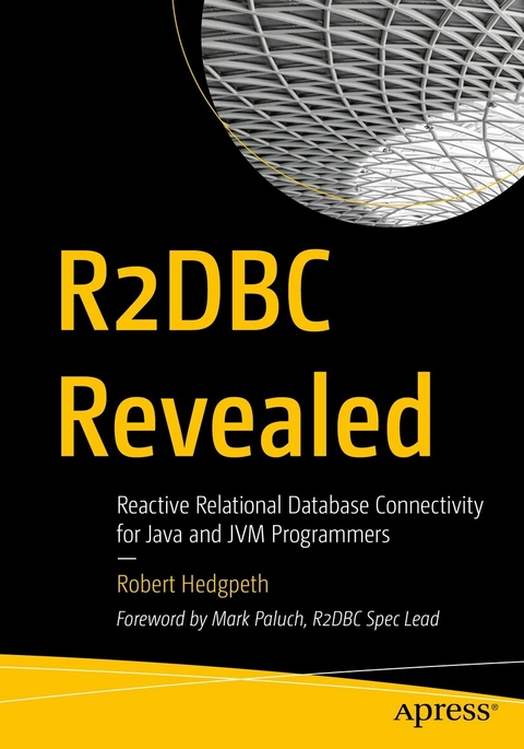 R2DBC Revealed - Robert Hedgpeth