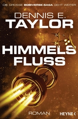 Himmelsfluss - Dennis E. Taylor