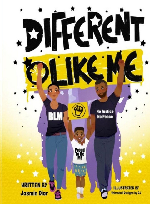 Different Like Me- A Children's Book On Social Justice - Jasmin Dior