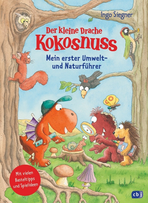 Der kleine Drache Kokosnuss - Mein erster Umwelt- und Naturführer -  Ingo Siegner