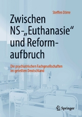 Zwischen NS-"Euthanasie" und Reformaufbruch - Steffen Dörre