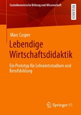 Lebendige Wirtschaftsdidaktik - Marc Casper