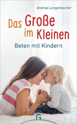 Das Große im Kleinen - Andrea Langenbacher