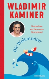 Die Wellenreiter - Wladimir Kaminer