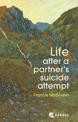 Life After a Partner's Suicide Attempt - Francis McGivern