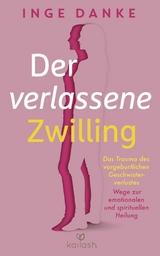 Der verlassene Zwilling - Inge Danke