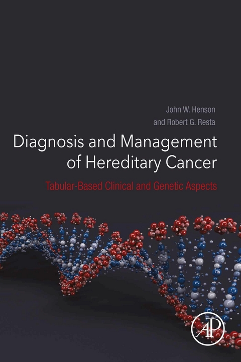 Diagnosis and Management of Hereditary Cancer -  John W. Henson,  Robert G Resta