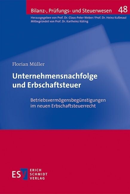 Unternehmensnachfolge und Erbschaftsteuer -  Florian Müller