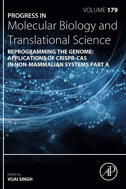 Reprogramming the Genome: Applications of CRISPR-Cas in non-mammalian systems part A - 