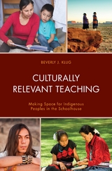 Culturally Relevant Teaching -  Beverly J. Klug