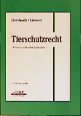 Tierschutzrecht - Hansjoachim Hackbarth, Annekatrin Lückert