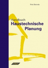 Handbuch haustechnische Planung - Steimle, Fritz