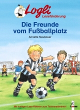 Die Freunde vom Fussballplatz - Annette Neubauer