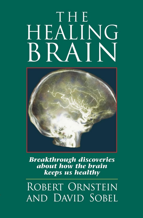 The Healing Brain - Robert Ornstein, David Sobel