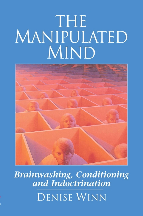 The Manipulated Mind - Denise Winn