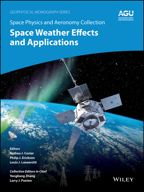 Space Physics and Aeronomy, Volume 5, Space Weather Effects and Applications - 