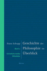 Geschichte der Philosophie im Überblick. Band 2: Christliche Antike und Mittelalter - Franz Schupp