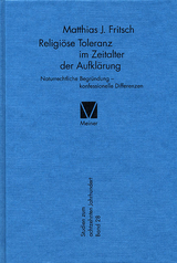 Religiöse Toleranz im Zeitalter der Aufklärung - Matthias J. Fritsch