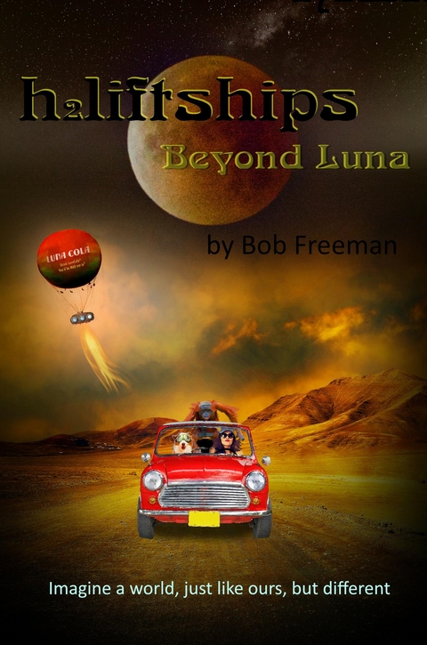 H2LiftShips - Beyond Luna - Bob Freeman