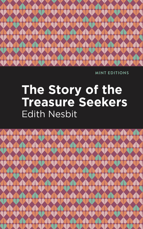 The Story of the Treasure Seekers - Edith Nesbit