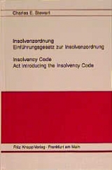 Insolvenzordnung mit Einführungsgesetz zur Insolvenzordnung /Insolvency Code and Act Introducing the Insolvency Code - Charles E Stewart