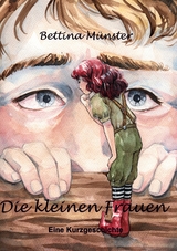 Die kleinen Frauen - Bettina Münster