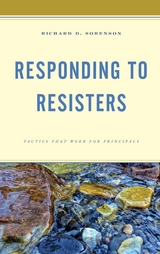 Responding to Resisters -  Richard D. Sorenson