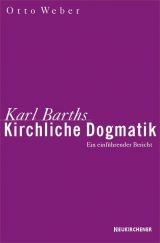 Karl Barths kirchliche Dogmatik - Otto Weber