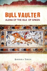 Bull Vaulter : Alena of the Isle of Green -  Barbara Tieken