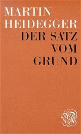 Der Satz vom Grund - Martin Heidegger