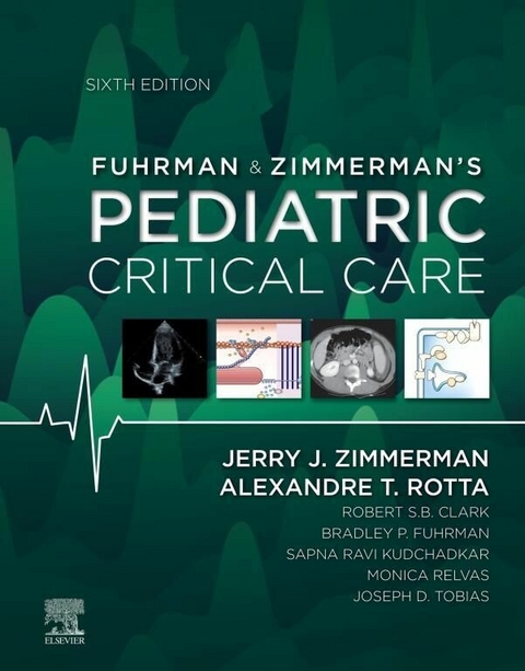 Fuhrman & Zimmerman's Pediatric Critical Care E-Book -  Jerry J. Zimmerman,  Alexandre T. Rotta