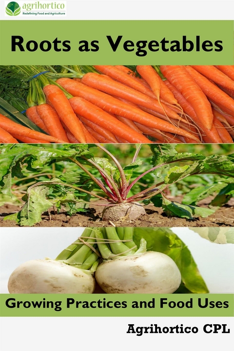 Roots as Vegetables - Agrihortico Cpl