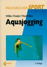 Aquajogging - Wilke, Kurt; Fessler, Jutta; Hoeft-Blex, Nicola